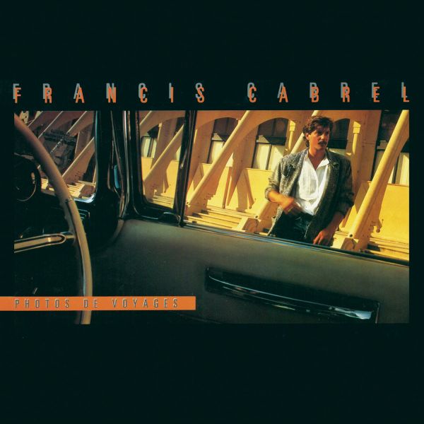 File:Francis Cabrel - 1985 - Photos de voyages.jpg