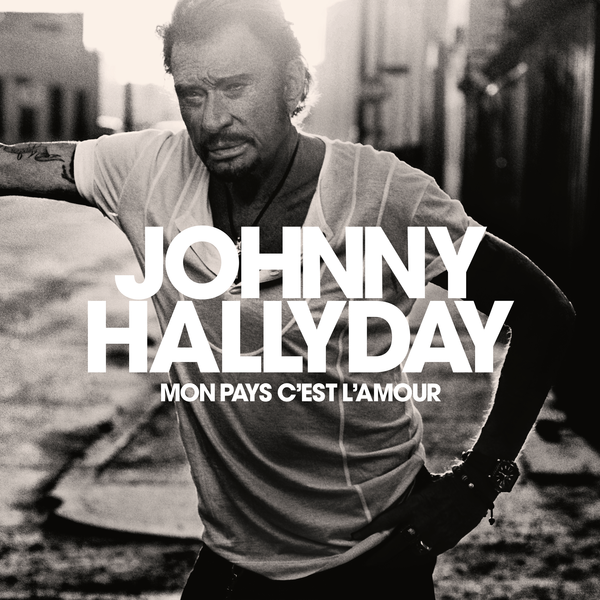 File:Johnny Hallyday - 2018 - Mon Pays C'Est L'Amour.png
