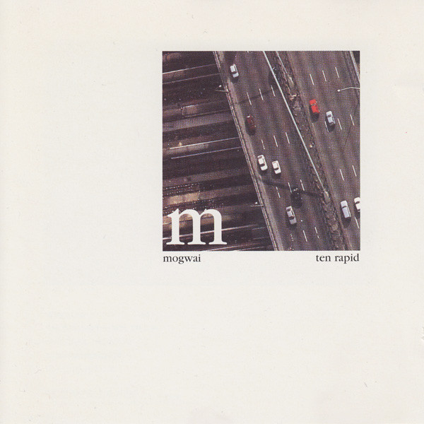 File:Mogwai - 1997 - Ten Rapid.jpg