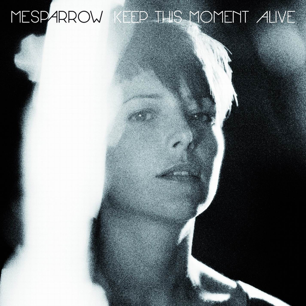 File:Mesparrow - 2013 - Keep This Moment Alive.png