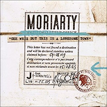 File:Moriarty - 2008 - Gee Whiz But This Is A Lonesome Town.jpg