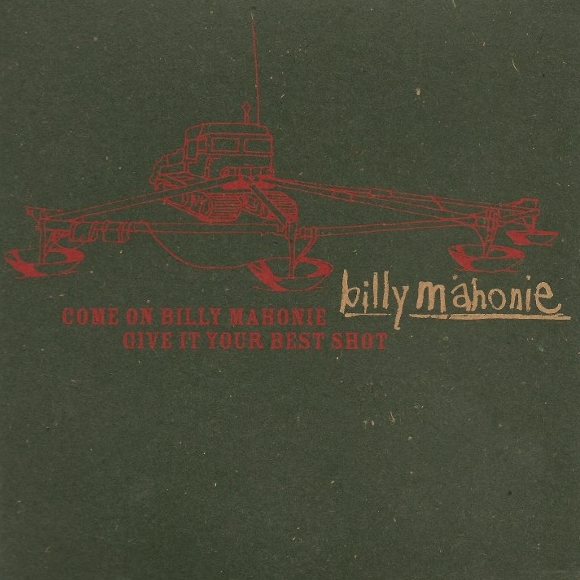 File:Billy Mahonie - 1999 - Come On Billy Mahonie Give It Your Best Shot.jpg