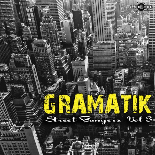 File:Gramatik - 2010 - Street Bangerz Volume 3.jpg