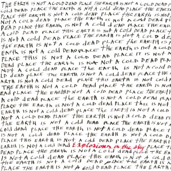 File:Explosions In The Sky - 2003 - The Earth Is Not A Cold Dead Place.jpg