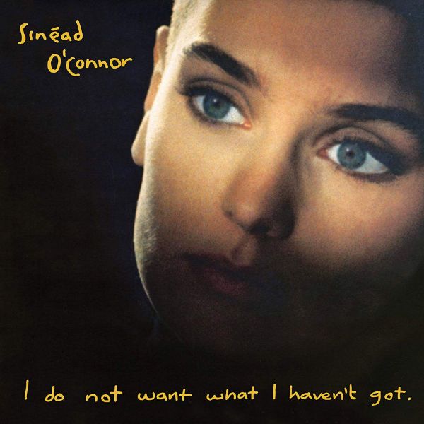 File:Sinead O'Connor - 2009 - I Do Not Want What I Haven'T Got.jpg