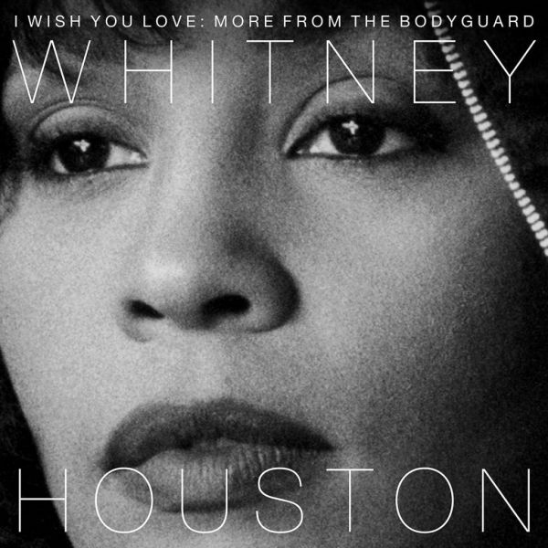 File:Whitney Houston - 2017 - I Wish You Love (More From The Bodyguard).jpg